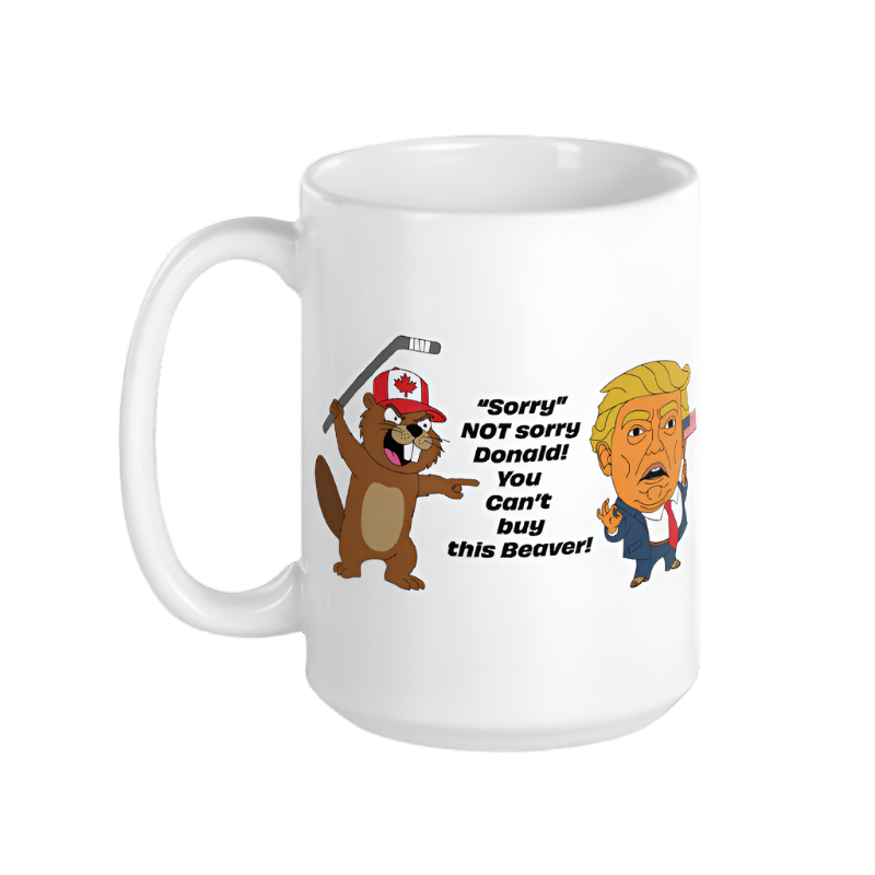 You Can't buy this Beaver! Mug
